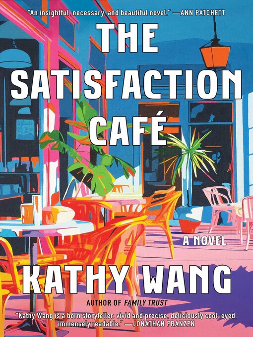 Title details for The Satisfaction Café by Kathy Wang - Wait list